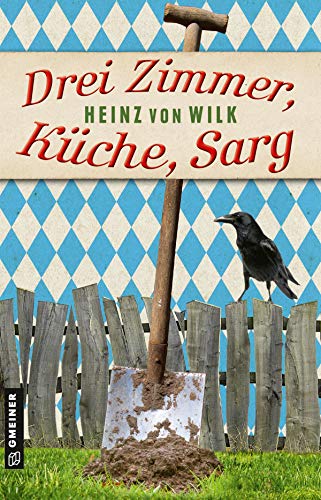 Drei Zimmer, Küche, Sarg: Kriminalroman (Kriminalromane im GMEINER-Verlag) (Ex-Bulle Max Auer)