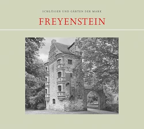 Freyenstein (Schlösser und Gärten der Mark)