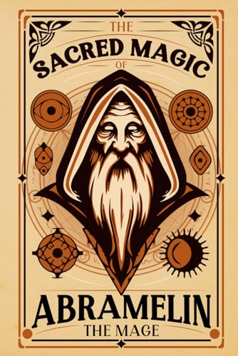 The Sacred Magic Book of Abramelin The Mage Illustrated von The Lost Book Project