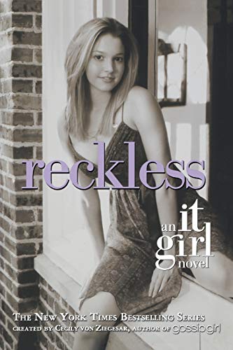 Reckless: An It Girl Novel