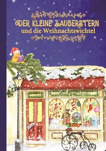 Der kleine Zauberstern und die Weihnachtswichtel - Kinderbuch Weihnachten über das Anderssein und Mut und Wünsche: Eine magische Weihnachtsgeschichte für Kinder zum Vorlesen ab 5 Jahren von NOVA MD