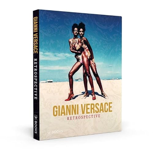 Gianni Versace: retrospective von Uitgeverij WBOOKS