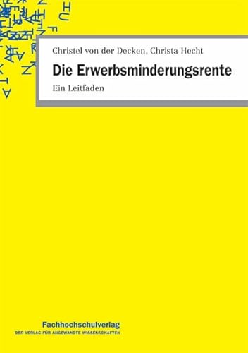 Die Erwerbsminderungsrente: Ein Leitfaden von Schulz-Kirchner