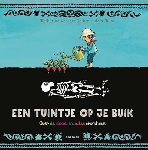 Een tuintje op je buik: Over de dood en alles eromheen von Gottmer