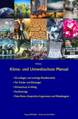 Kleines Klima- und Umweltschutz Manual: DE von epubli