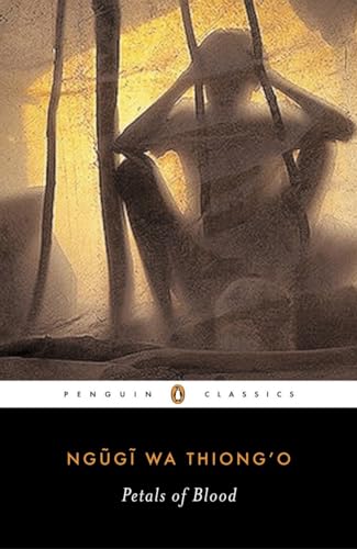 Petals of Blood: Introduction by Isegawa, Moses (Penguin African Writers Series, Band 1)