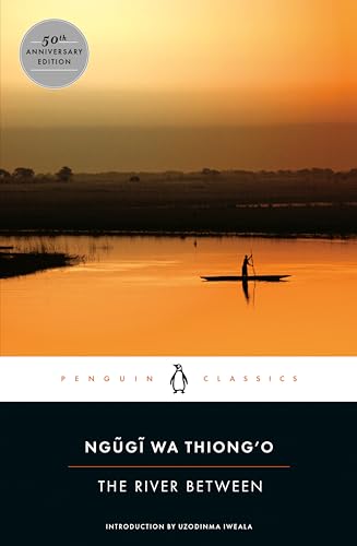 The River Between (Penguin African Writers Series, Band 4)