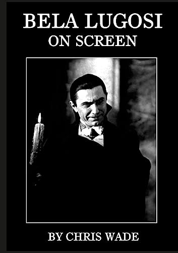 Bela Lugosi: On Screen von Lulu.com