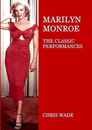 Marilyn Monroe: The Classic Performances von Lulu.com