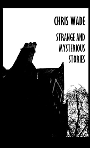 Strange and Mysterious Stories von Lulu.com