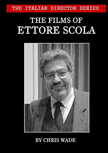 The Italian Director Series: The Films of Ettore Scola The Italian Director Series: The Films of Ettore Scola von Lulu