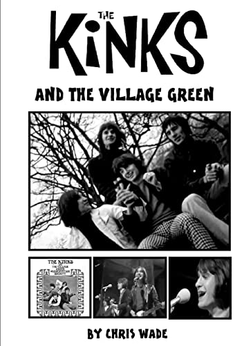 The Kinks and the Village Green von Lulu.com