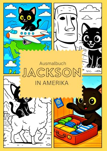 Jackson auf Amerikareise: Jackson - der neugierigste Kater der Welt von Independently published