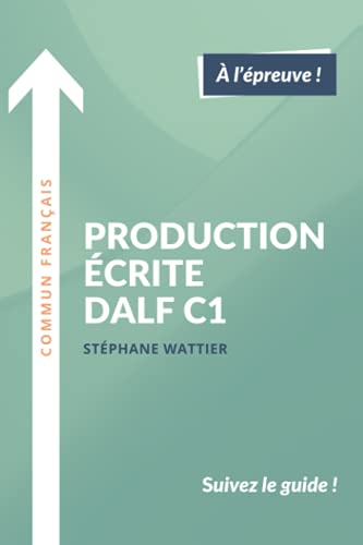 Production écrite DALF C1 von Independently published
