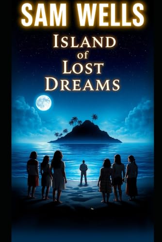 Island of Lost Dreams von Independently published