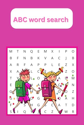 ABC word search: Word searches ABC Word Search for Kids Ages 5-8 and Learn the Alphabet One Word at a Time! Word-Finding Fun for Little Learners von Independently published