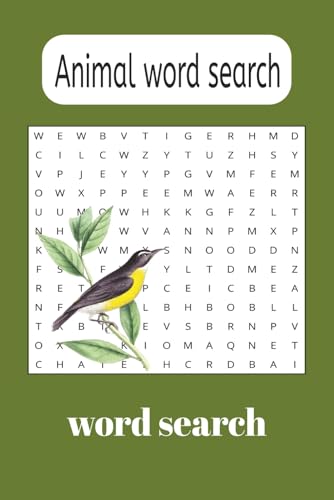 Animal word search: Animal Word Search: Find Your Favorite Creatures explore the Animal Kingdom von Independently published