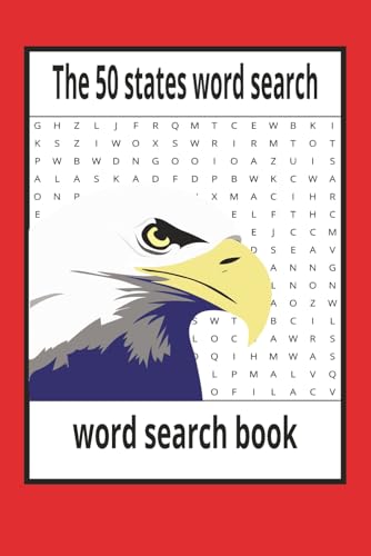 The 50 states word search: The 50 states word search: A puzzle Journey across America find All 50 states and more | 6 x 9 inches,110 pages | 50+ Puzzles von Independently published