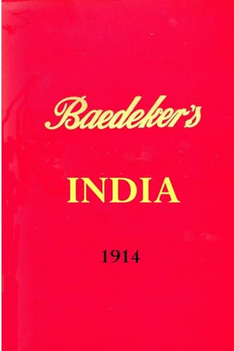 Baedeker's India 1914 von The Red Scar Press
