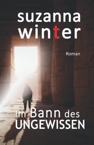 Im Bann des Ungewissen Im Bann des Ungewissen
