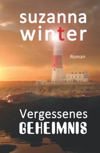 Vergessenes Geheimnis Vergessenes Geheimnis von Independently published