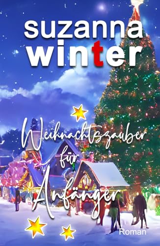 Weihnachtszauber für Anfänger Weihnachtszauber für Anfänger von Independently published