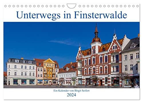 Unterwegs in Finsterwalde (Wandkalender 2024 DIN A4 quer), CALVENDO Monatskalender von CALVENDO