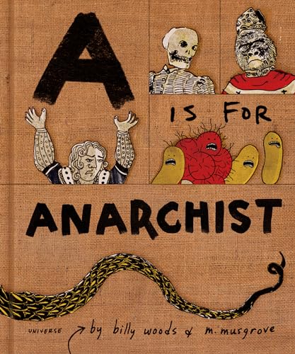 A is for Anarchist: An ABC for Activists von Universe