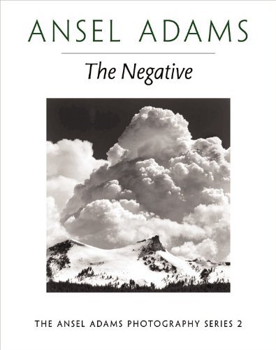 By Ansel Adams - New Photo Series 2: Negative:: The Ansel Adams Photography Series 2 (New Ed)