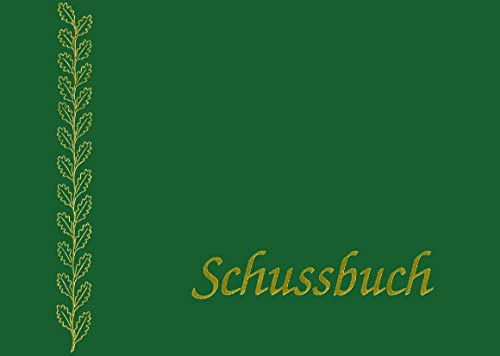 Schussbuch: Jagdtagebuch von Schaper M. & H.