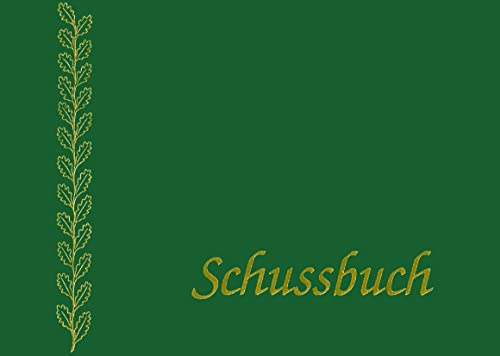 Schussbuch: Jagdtagebuch von Schaper M. & H.