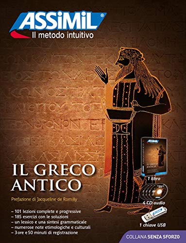 Il greco antico. Con audio MP3 su memoria USB. Con 4 CD-Audio (Senza sforzo)