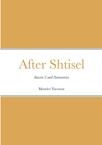 After Shtisel: Season 3 and Autonomies
