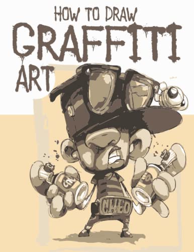how to draw graffiti art: How to draw Street Art Quotes, Characters, Drawings & Fonts Step by step. Handwriting Graffiti Alphabet; Your Essential ... Urban Street City Art / ... Gift/ART 14 von Independently published