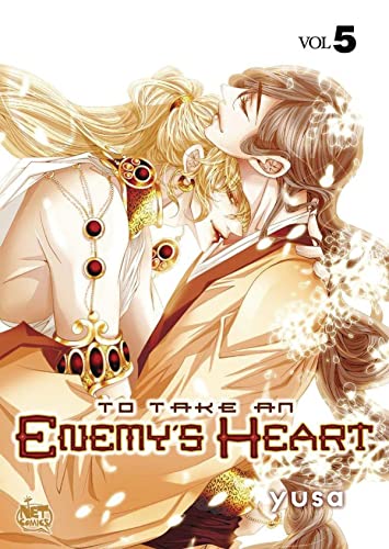 To Take An Enemy’s Heart Volume 5 (TO TAKE AN ENEMYS HEART GN)