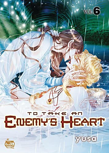 To Take An Enemy’s Heart Volume 6 (TO TAKE AN ENEMYS HEART GN)