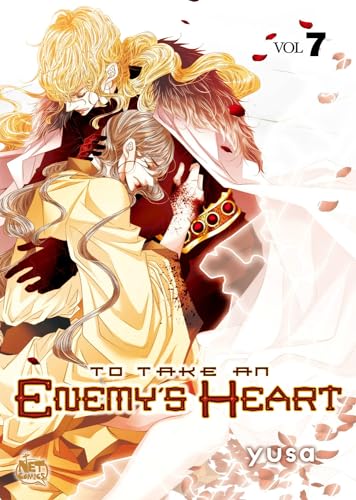 To Take An Enemy’s Heart Volume 7 (TO TAKE AN ENEMYS HEART GN)