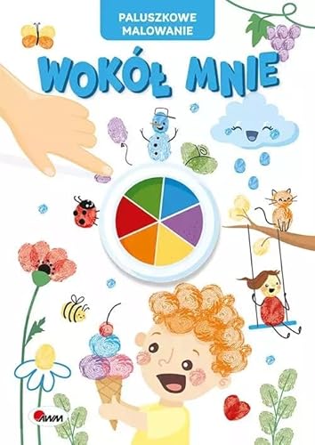Paluszkowe malowanie Wokół mnie Paluszkowe malowanie Wokół mnie von AWM Agencja Wydawnicza