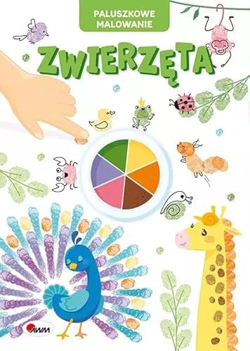 Paluszkowe malowanie Zwierzęta Paluszkowe malowanie Zwierzęta von AWM Agencja Wydawnicza