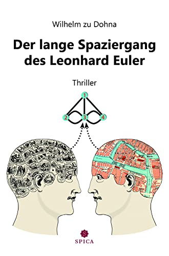 Der lange Spaziergang des Leonhard Euler: Thriller von Spica Verlag GmbH