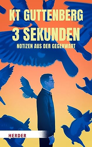 3 Sekunden: Notizen aus der Gegenwart