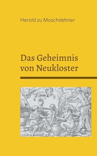 Das Geheimnis von Neukloster: Der Hexenstein und die Dornenwächter von Books on Demand
