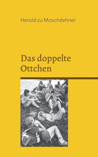 Das doppelte Ottchen: Eine Freundschaft aus Neukloster von Books on Demand