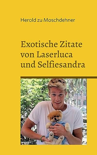Exotische Zitate von Laserluca und Selfiesandra: Die Teewurstwüsten in Russland von BoD – Books on Demand