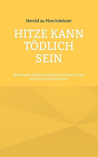 Hitze kann tödlich sein: Mit diesem Hitzeschutzplan kommen Sie gut durch die Sommerhitze