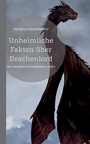 Unheimliche Fakten über Drachenlord: Von Vampiren und behaarten Hufen Unheimliche Fakten über Drachenlord: Von Vampiren und behaarten Hufen