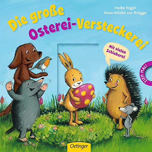 Die große Osterei-Versteckerei: Pappbilderbuch mit vielen Schiebern für Kinder ab 2 Jahren