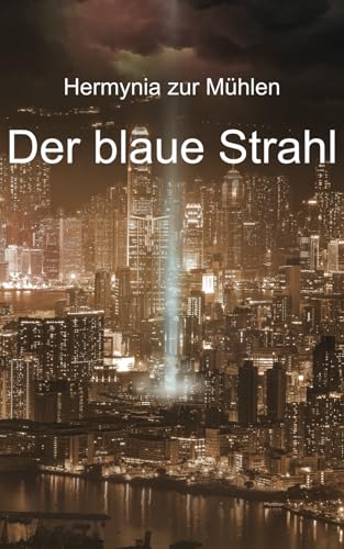Der blaue Strahl von Independently published