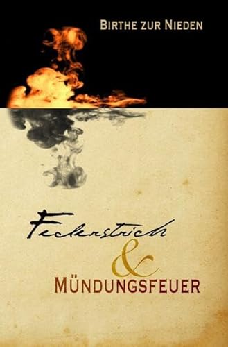 Federstrich & Mündungsfeuer: Fantasy-Roman