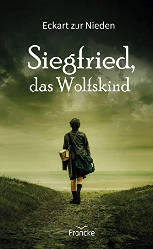 Siegfried, das Wolfskind von Francke-Buch GmbH